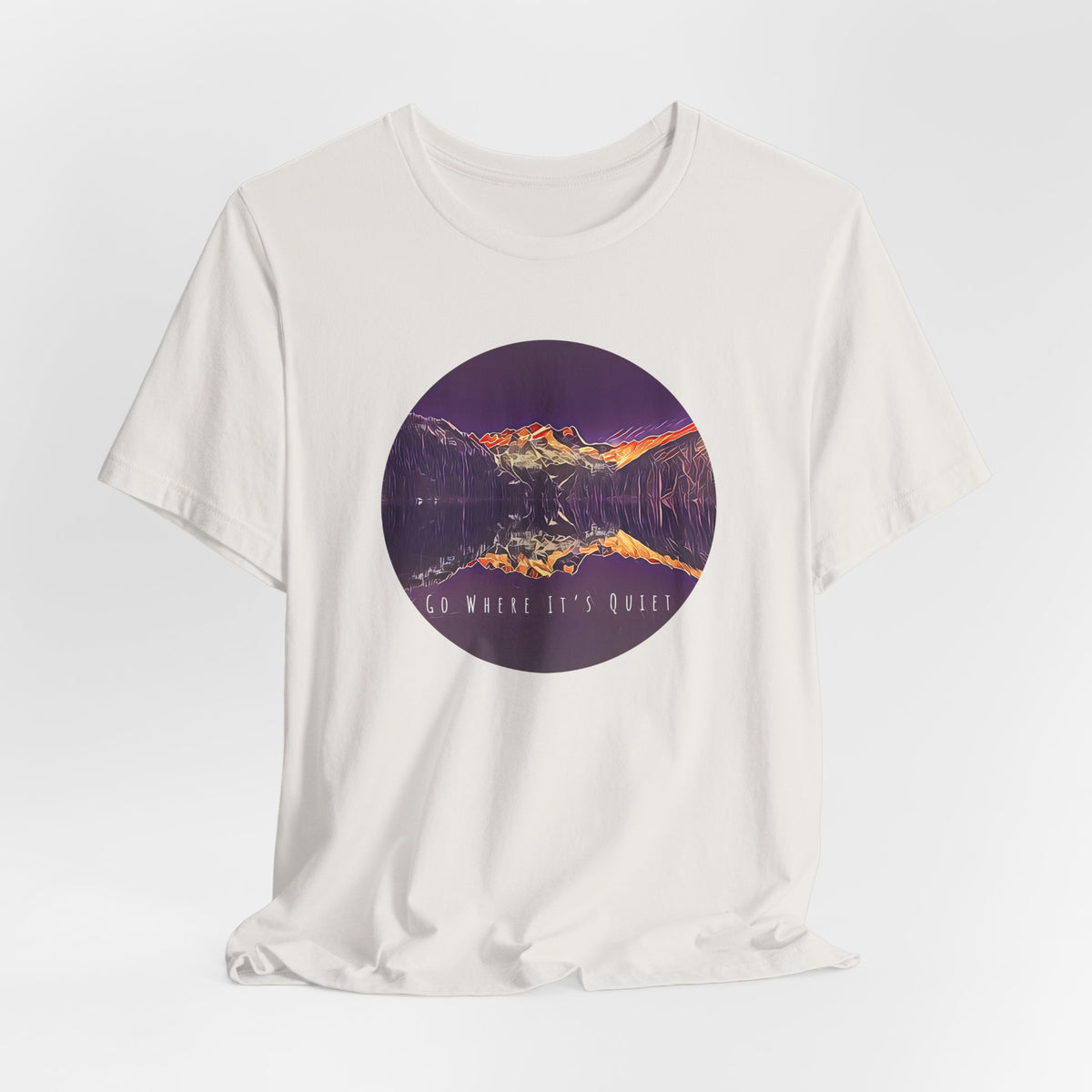 Go Where It’s Quiet T-Shirt – Mountain Landscape Graphic Tee | Nature Lover Shirt | Outdoor Vibes Apparel