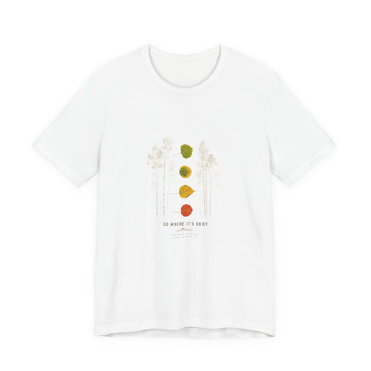 Go Where It's Quiet | Aspen Leaves Tee Sierra Nevada, Ca