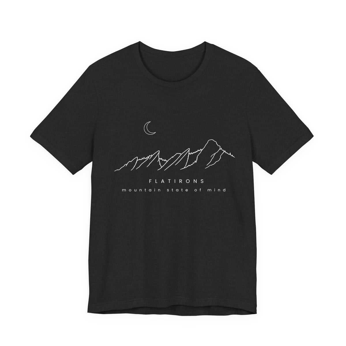 Flat Irons  Boulder Colorado- Mountain State of Mind Tee