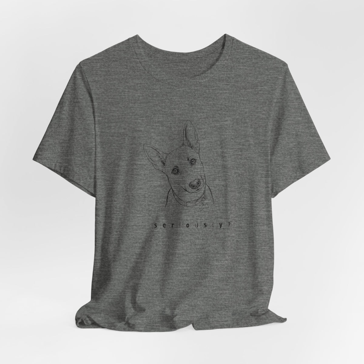 Seriously? Questioning Dog look tee