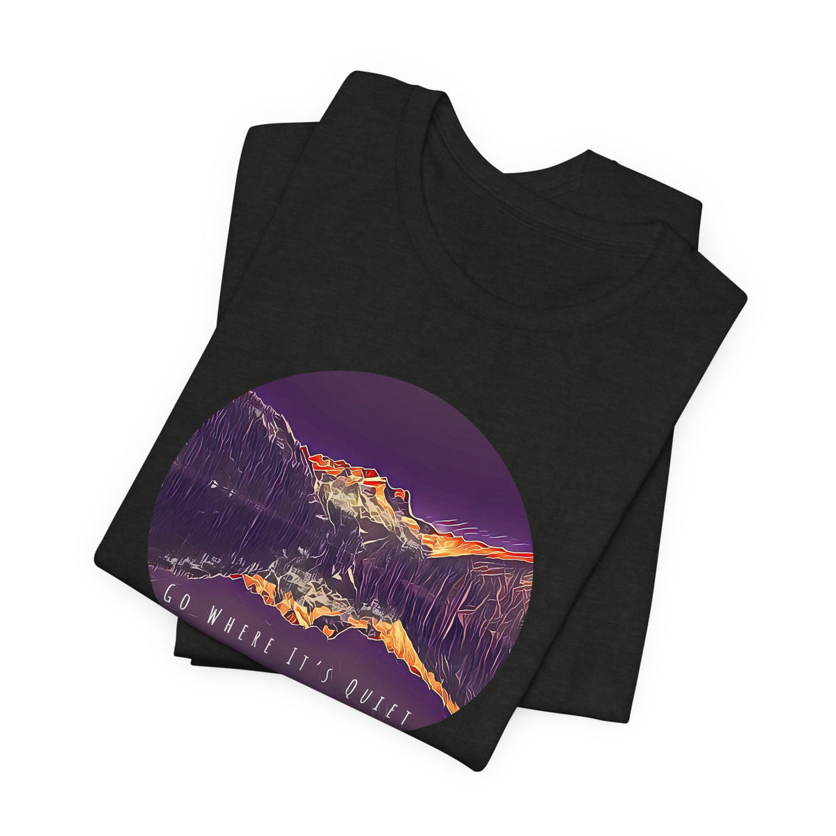 Go Where It’s Quiet T-Shirt – Mountain Landscape Graphic Tee | Nature Lover Shirt | Outdoor Vibes Apparel